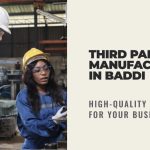 Third Party Manufacturing in Baddi