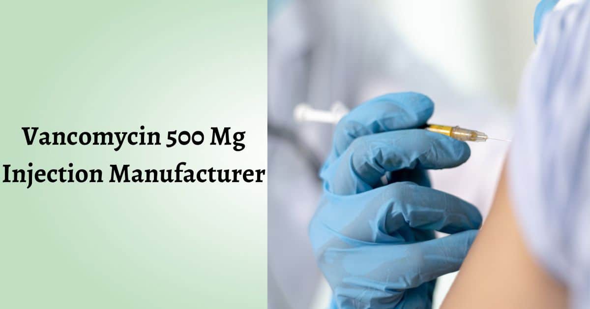 vancomycin 500 mg injection manufacturer