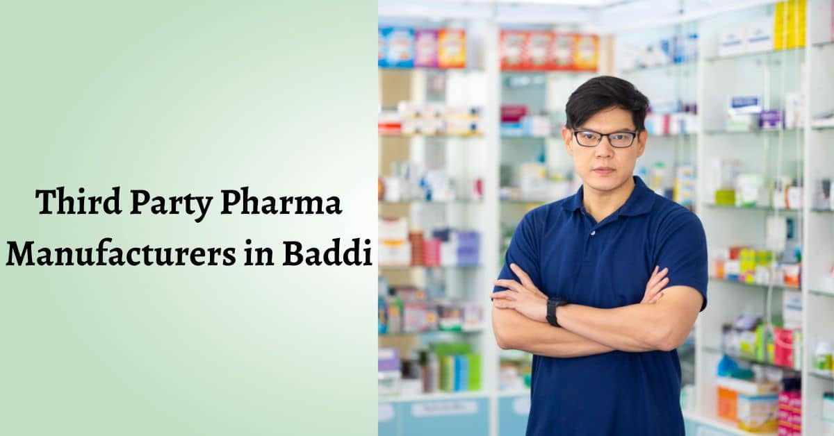 third party pharma manufacturers in baddi