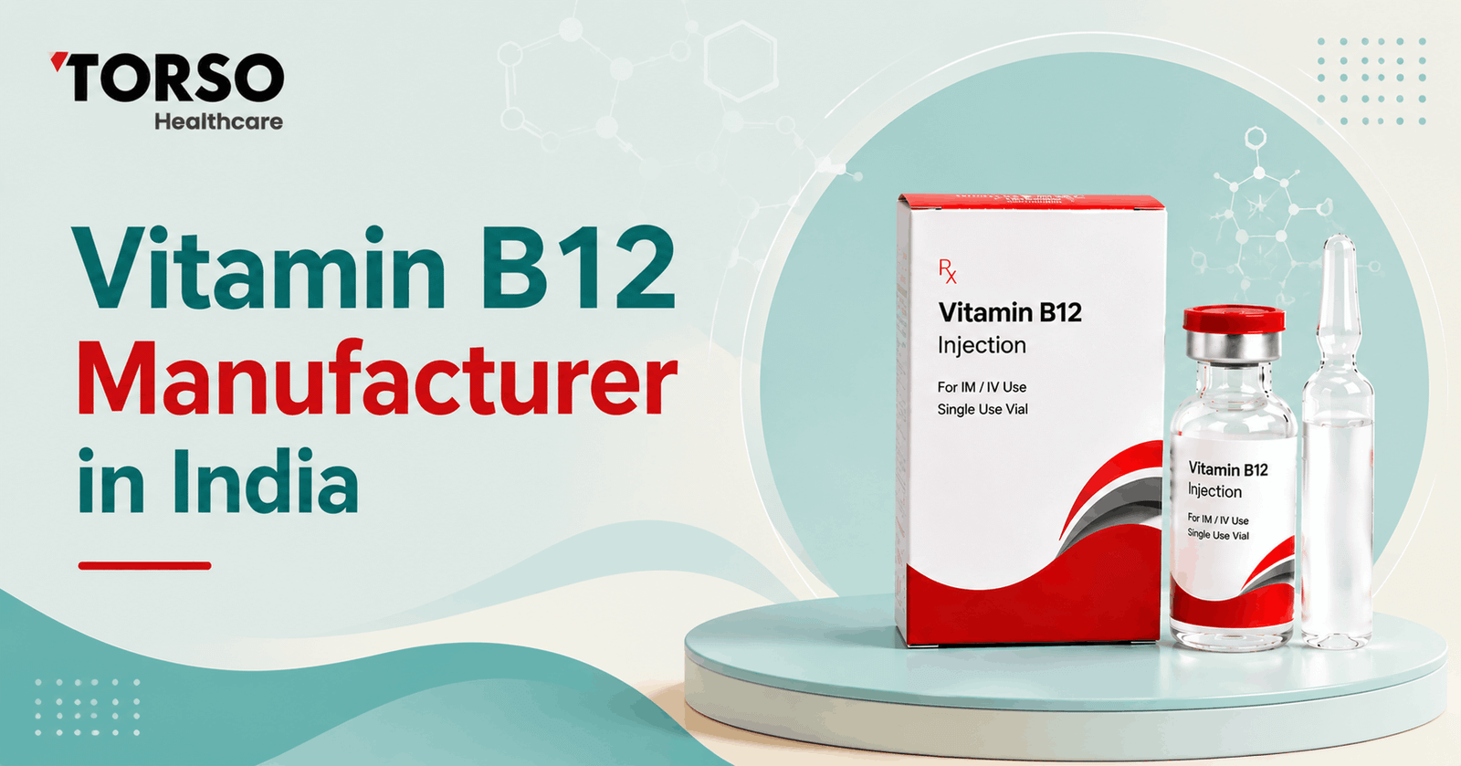 Vitamin B12 Injection Manufacturer​