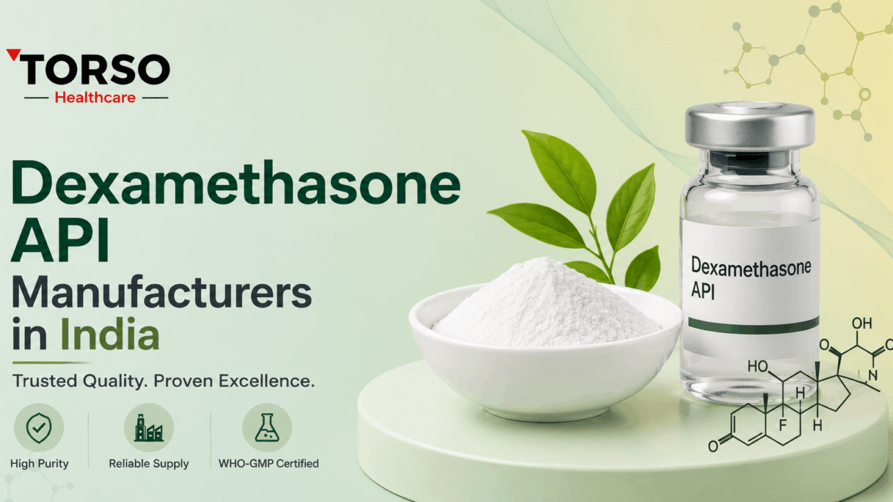 dexamethasone api manufacturers in india
