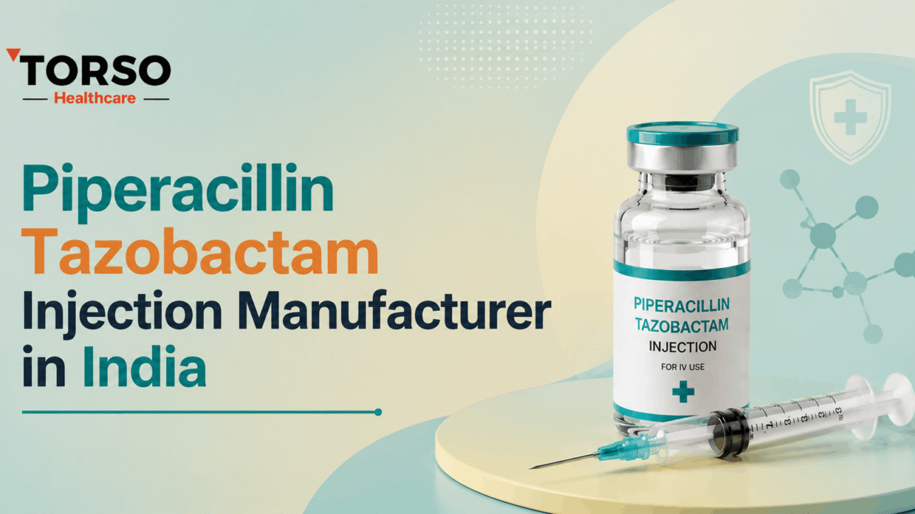 piperacillin tazobactam injection manufacturer in india